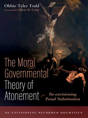 cover image of The Moral Governmental Theory of Atonement